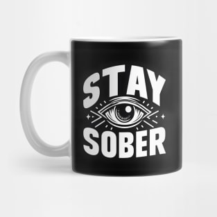 Stay Sober Mug